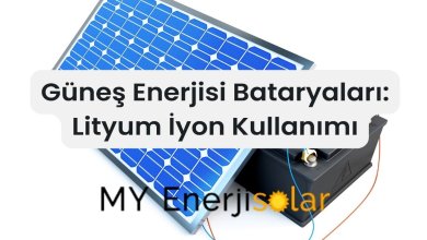 güneş enerjisi bataryaları lityum iyon kullanımı