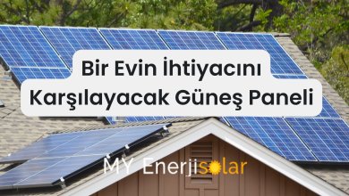 Bir Evin İhtiyacını Karşılayacak Güneş Paneli
